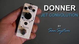 Video thumbnail for DONNER - JET Convolution (Flanger) by MrSanSystem