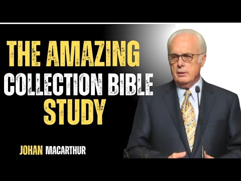 The Amazing Collection Bible Study John MacArthur