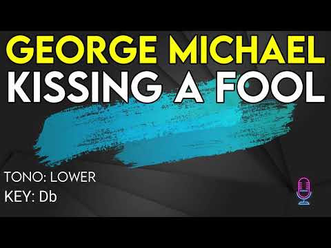 George Michael - Kissing A Fool - Karaoke Instrumental - Lower