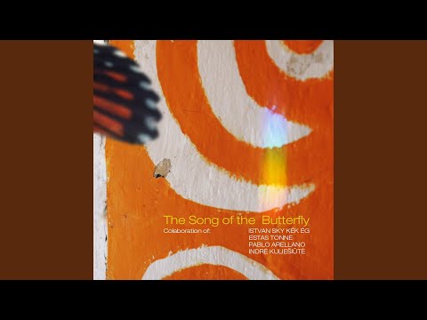 The Song of the Butterfly
