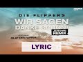 Die Flippers x Jerome feat. Olaf der Flipper - Wir sagen danke schön (Jerome Remix) (Lyric Video HD)