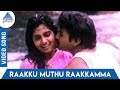 Chellakannu 1995 Tamil Movie Songs Raakku Muthu Raakkamma Video Song Malaysia Vasudevan Deva