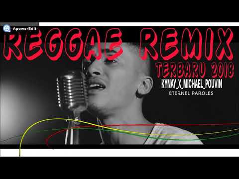 KYNAY X Mickael Pouvin Eternel  Reggae Remix 2018