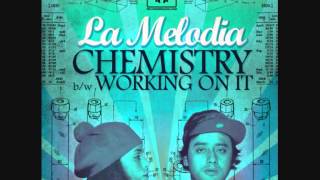 LA MELODIA - Working on it feat  MC Melodee & Steve Hartley