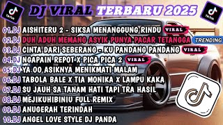 Download lagu DJ TIKTOK TERBARU 2025-🎵DJ AISHITERU2🎵DJ DUH ADUH MEMANG ASYIK PUNYA PACAR TETANGGA FULL ALBUM mp3