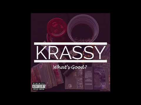 Krassy - What's Good? (Prod. By Young Artz)