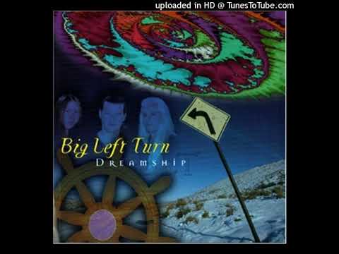 Big Left Turn -  Full Circle