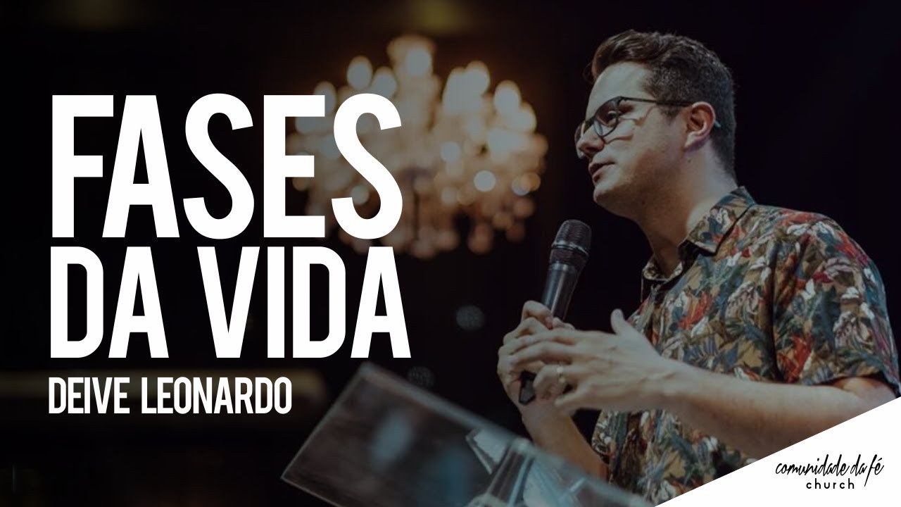 Deive Leonardo // Fases da vida
