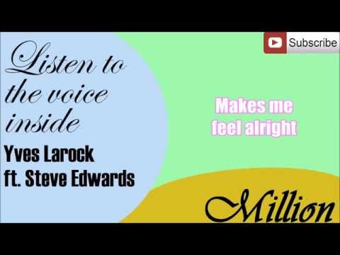 Yves Larock - Listen to the voice inside ft. Steve Edwards (lyrics)