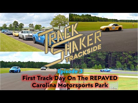 Track Shaker Trackside Ep 3 - First Track Day On The REPAVED CMP!