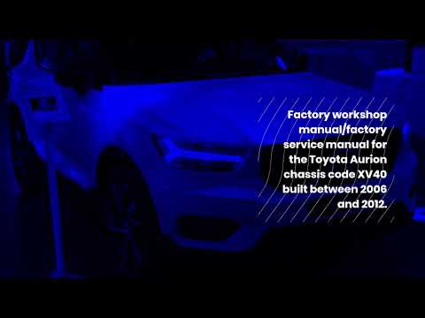 Thumbnail for TOYOTA AURION XV40 2006-2012 FACTORY REPAIR SERVICE MANUAL by Toyota Aurion (XV40)