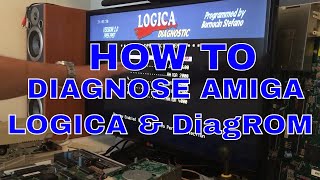 How to Diagnose Repair Amiga with LOGICA DiagROM Amiga Test Kit