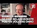 De drie belangrijkste punten volgens Onno van Veldhuizen