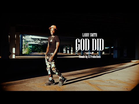 Larry Smith - "God Did Freestyle" A Visual by Al