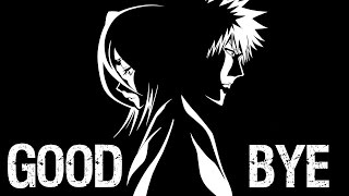 Goodbye Old Friend (A Farewell Poem To BLEACH) | Tekking101
