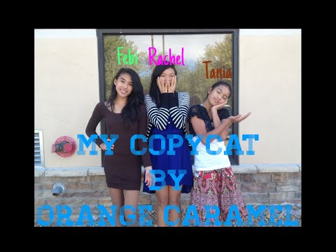 My Copycat (내 모방) (Orange Caramel Cover)