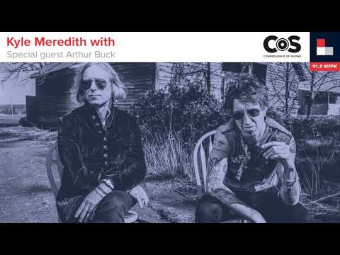 Kyle Meredith with... Arthur Buck