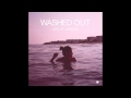 Washed Out - Life Of Leisure (Full Album) | HD