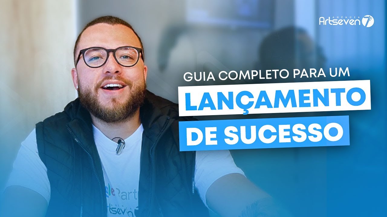SÉRIE: LANÇAMENTO NA PRÁTICA | EP: 3 - GUIA COMPLETO PARA O LANÇAMENTO