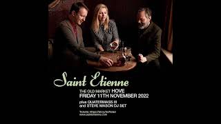 Saint Etienne + Soho Radio + 2017