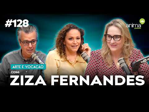A psicóloga que toca corações através da música! | Ep. #128 | com Ziza Fernandes