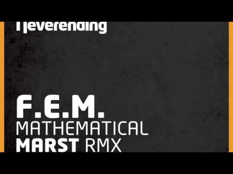 FEM - Mathematical (Marst Remix) [Neverending Records]