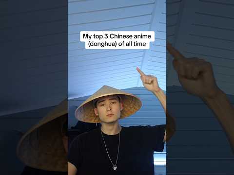 My top 3 Chinese anime of all time 🔥🔥😮 #anime #otaku
