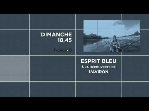 À la découverte de l'aviron - Esprit Bleu - Bande Annonce
