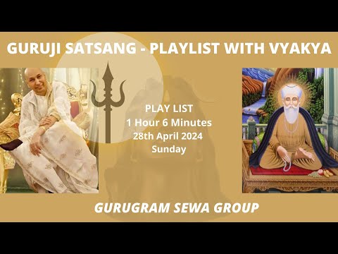 GURUGRAM SEWA GROUP - PLAYLIST WITH VYKHYA - 28th APRIL 2024