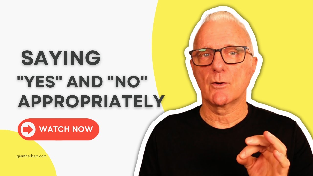 Saying Yes and No Appropriately