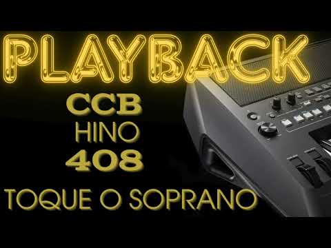 Playback CCB Hino 408 - Toque o Soprano