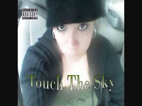 touch the sky  by. Mis. Atrocity feat. 805Rider