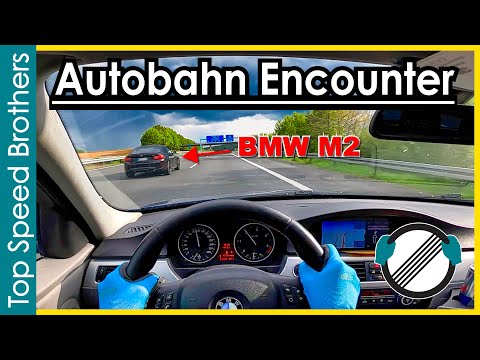 Autobahn Encounter BMW 335d e90 (286hp) meets BMW M2 (370hp) #TopSpeedBrothers