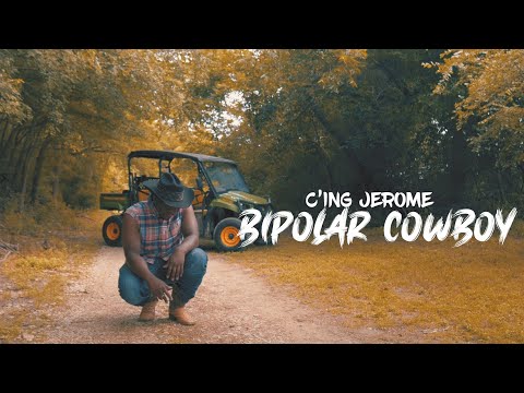 C'ing Jerome-Bipolar Cowboy (Official Video)