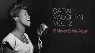 Sarah Vaughan - I'll Never Smile Again