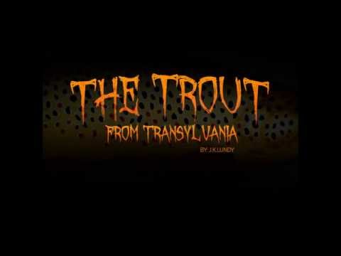 The Trout from Transylvania