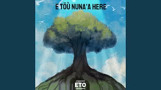 Download lagu E TŌ'U NUNA'A HÉRÉ mp3 Download lagu E TŌ'U NUNA'A HÉRÉ mp3