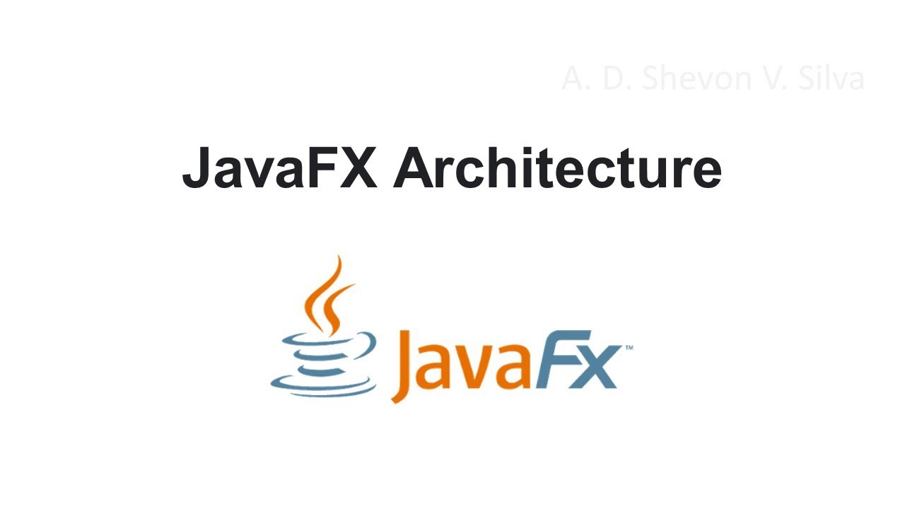 JavaFX Architecture (Click the link in the description for the newer video)