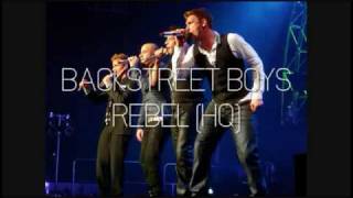 Backstreet Boys - Rebel (HQ) 2010