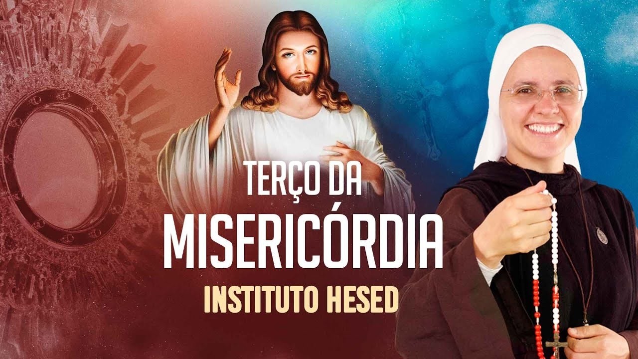 Terço da Misericórdia | Instituto Hesed - 11/03
