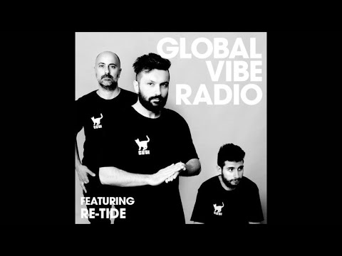 Re-tide - Global Vibe Radio Mix (Metropolitan Recordings)