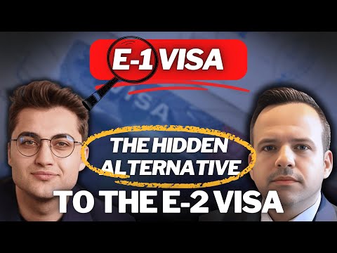 How to Move to the U.S. with NO Huge Investment – E1 Visa Explained