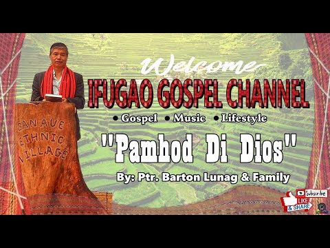 Pamhod Di Dios // By Ptr. Barton Lunag & family