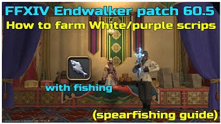 ffxiv endwalker patch 6.05 how to farm white/purple gathering scrips with fisher