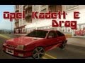 Opel Kadett E Drag для GTA San Andreas видео 2