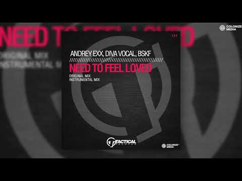 Andrey Exx, Diva Vocal & BSKF - Need To Feel Loved