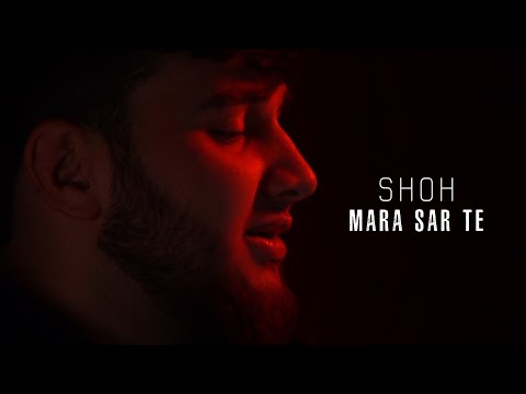 Shoh - Mara sar te ( Official Music Video )