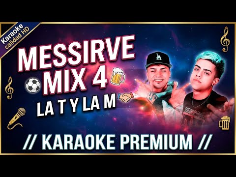 KARAOKE La T y La M - Messirve Mix 4 || con Letra CALIDAD HD - Le Mandamo' Cumbia Perro !