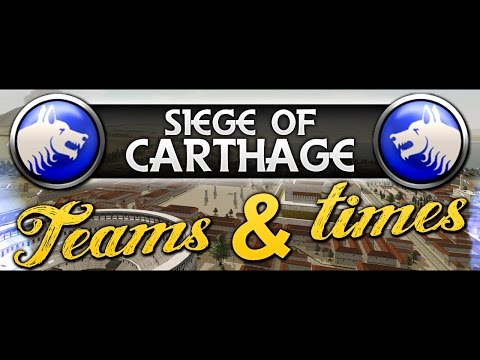 Siege Of Carthage Teams & Times