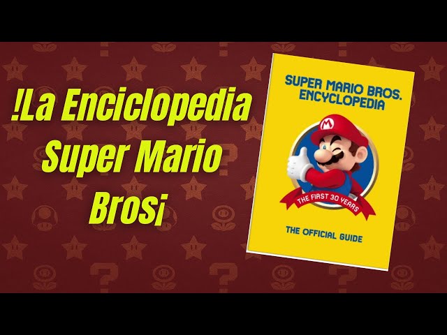 Vídeo relacionado con Super Mario Encyclopedia: The Official Guide to the First 30 Years